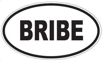 BRIBE - Oval Sticker