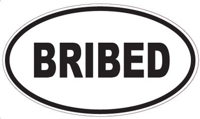 BRIBED - Oval Sticker