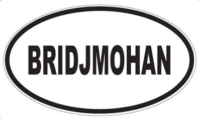 BRIDJMOHAN - Oval Magnet