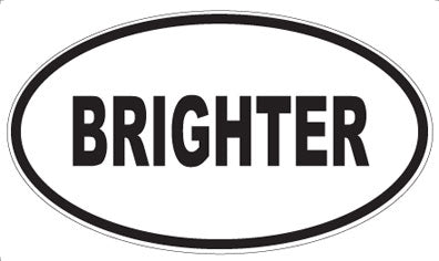 BRIGHTER - Oval Magnet