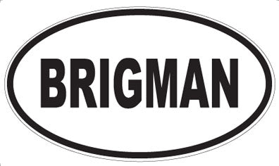 BRIGMAN - Oval Magnet