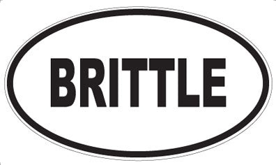 BRITTLE - Oval Magnet