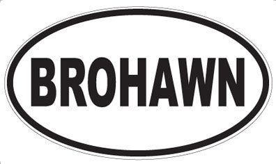 BROHAWN - Oval Magnet