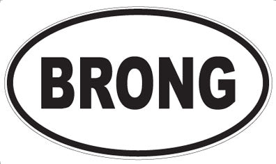 BRONG - Oval Magnet