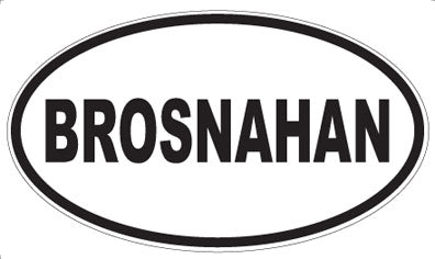 BROSNAHAN - Oval Magnet