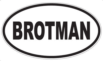 BROTMAN - Oval Magnet