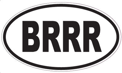 BRRR - Oval Sticker