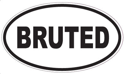 BRUTED - Oval Sticker