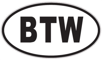BTW - 3 Letter Initials Oval Sticker