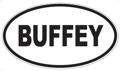 BUFFEY - Oval Magnet