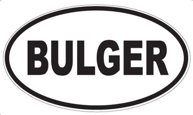 BULGER - Oval Magnet