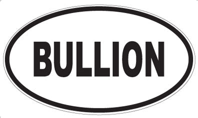 BULLION - Oval Magnet