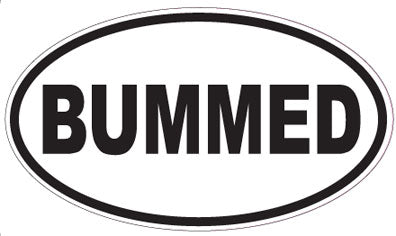 BUMMED - Oval Sticker