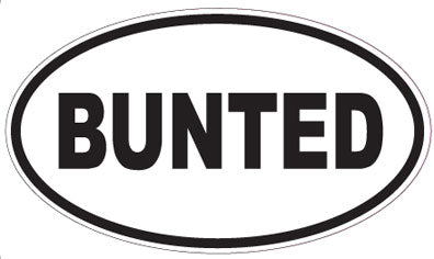 BUNTED - Oval Sticker