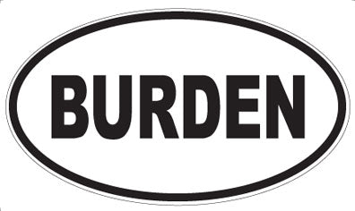 BURDEN - Oval Magnet