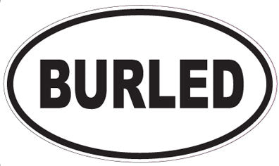 BURLED - Oval Sticker
