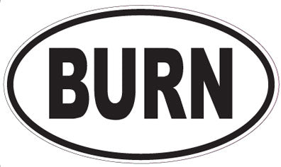 BURN - Oval Sticker