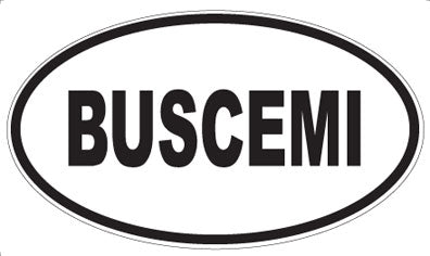 BUSCEMI - Oval Magnet