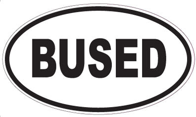 BUSED - Oval Sticker