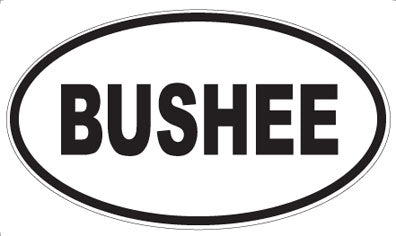BUSHEE - Oval Magnet