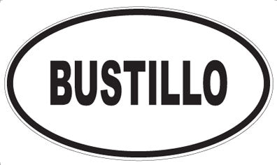BUSTILLO - Oval Magnet