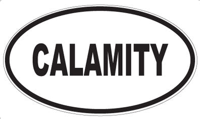 CALAMITY - Oval Sticker