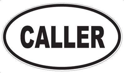 CALLER - Oval Magnet