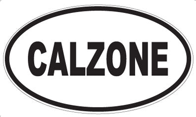 CALZONE - Oval Sticker
