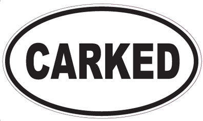 CARKED - Oval Sticker