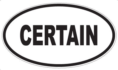 CERTAIN - Oval Magnet