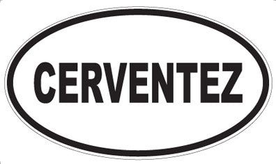 CERVENTEZ - Oval Magnet