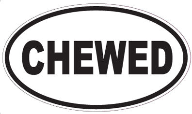 CHEWED - Oval Sticker