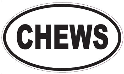 CHEWS - Oval Magnet