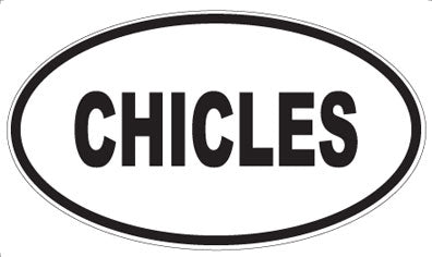 CHICLES - Oval Magnet