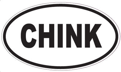 CHINK - Oval Magnet