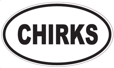 CHIRKS - Oval Sticker
