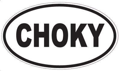 CHOKY - Oval Magnet