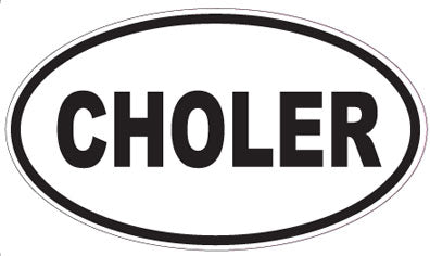 CHOLER - Oval Sticker