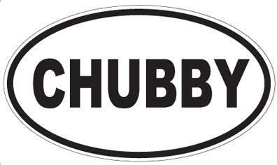 CHUBBY - Oval Sticker