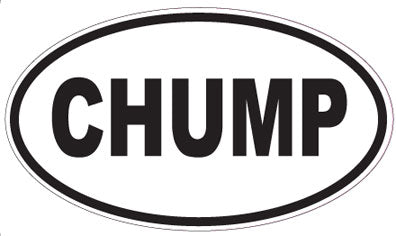 CHUMP - Oval Sticker