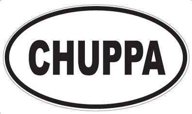 CHUPPA - Oval Magnet