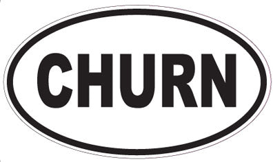 CHURN - Oval Magnet