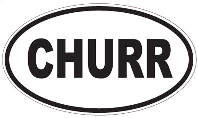 CHURR - Oval Sticker