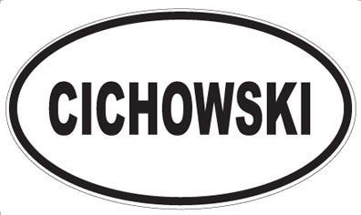 CICHOWSKI - Oval Magnet