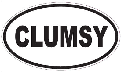 CLUMSY - Oval Sticker