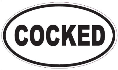 COCKED - Oval Sticker