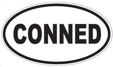 CONNED - Oval Sticker
