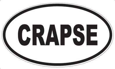 CRAPSE - Oval Magnet