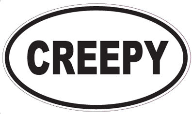 CREEPY - Oval Sticker