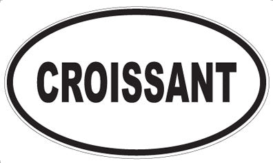 CROISSANT - Oval Magnet